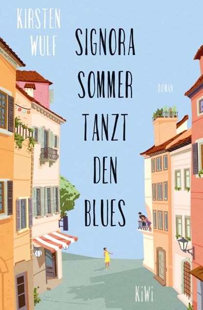 Signora Sommer tanzt den Blues, Kirsten Wulf - Paperback - 9783462051360