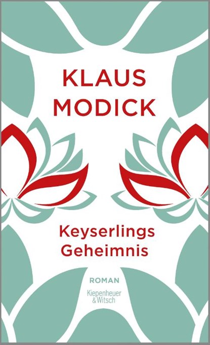 Keyserlings Geheimnis, Klaus Modick - Gebonden - 9783462051568