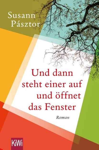 Und dann steht einer auf und öffnet das Fenster, Susann Pásztor - Paperback - 9783462051865