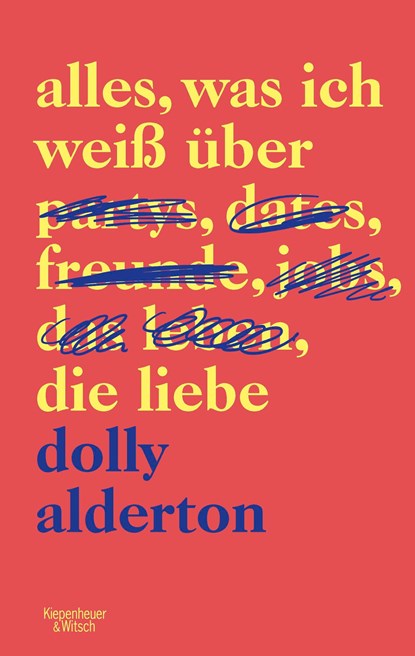 Alles, was ich weiß über die Liebe, Dolly Alderton - Paperback - 9783462051957