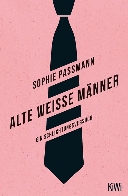Alte weiße Männer, Sophie Passmann - Paperback - 9783462052466