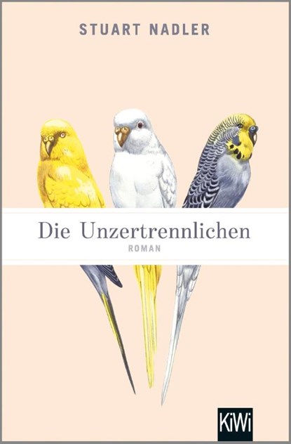 Die Unzertrennlichen, Stuart Nadler - Paperback - 9783462052886