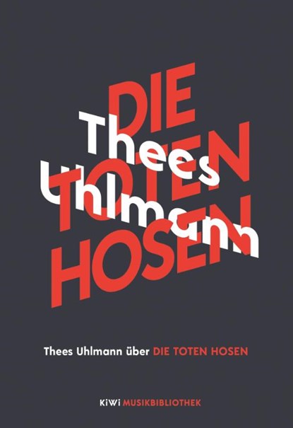 Thees Uhlmann über Die Toten Hosen, Thees Uhlmann - Gebonden - 9783462053692