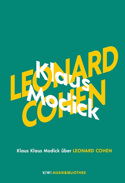 Klaus Modick über Leonard Cohen, Klaus Modick - Gebonden - 9783462053807