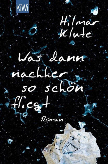 Was dann nachher so schön fliegt, Hilmar Klute - Paperback - 9783462054194