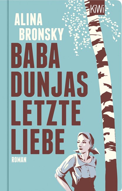 Baba Dunjas letzte Liebe, Alina Bronsky - Gebonden - 9783462054729