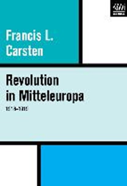 Revolution in Mitteleuropa 1918-1919, CARSTEN,  Francis L. - Paperback - 9783462401059