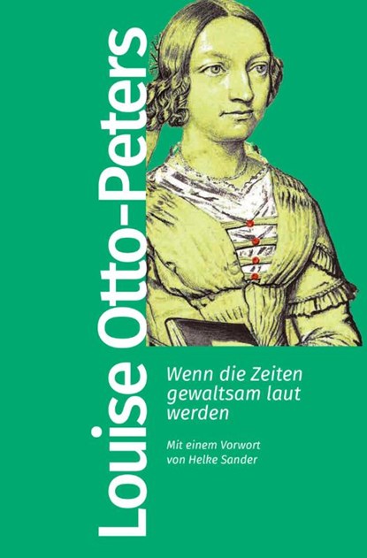Wenn die Zeiten gewaltsam laut werden, Louise Otto-Peters - Paperback - 9783462500110