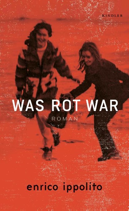 Was rot war, Enrico Ippolito - Gebonden - 9783463000091