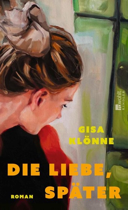 Die Liebe, später, Gisa Klönne - Gebonden - 9783463000756