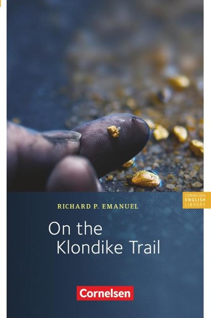 On the Klondike Trail. Text, Richard Emanuel - Paperback - 9783464068465