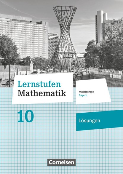 Lernstufen Mathematik 10. Jahrgangsstufe - Mittelschule Bayern - Lösungen zum Schülerbuch, niet bekend - Paperback - 9783464541456