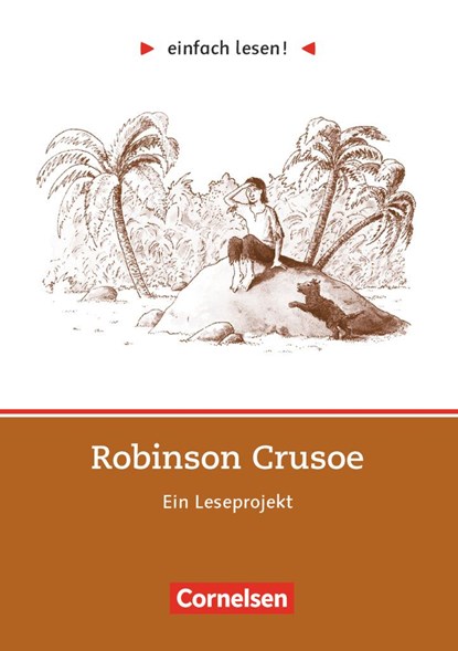 einfach lesen! Robinson Crusoe. Aufgaben und Übungen, Daniel Defoe ;  Kirsten Großmann - Paperback - 9783464601686