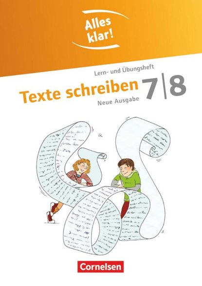 Alles klar! Deutsch 7./8. Schuljahr. Texte schreiben, Ina Muñoz ; Annika Kusumi ; Veronika Ferus - Paperback - 9783464604571