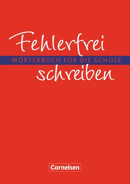 Fehlerfrei schreiben. Wörterbuch für die Schule. Neubearbeitung, Diethard Lübke - Paperback - 9783464606667
