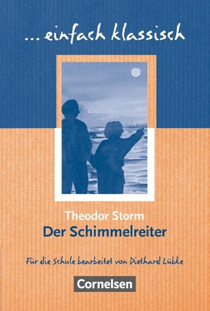 Der Schimmelreiter, Diethard Lübke ; Theodor Storm - Paperback - 9783464609422