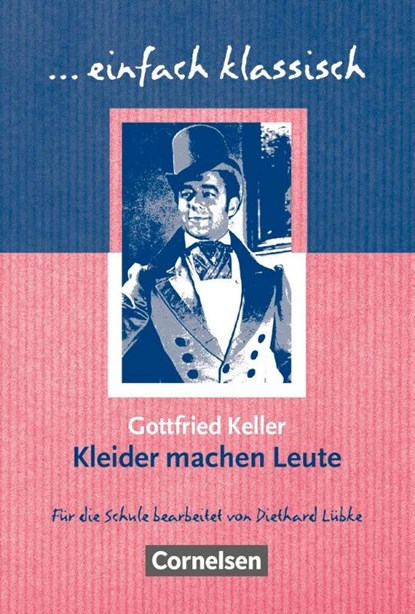 Kleider machen Leute, Gottfried Keller ; Diethard Lübke - Paperback - 9783464609446