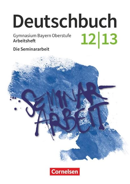 Deutschbuch - Oberstufe - Bayern - Zum LehrplanPLUS - 12./13. Jahrgangsstufe, Nathali Jückstock-Kießling - Paperback - 9783464617861