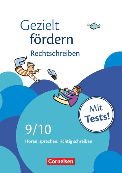 Gezielt fördern 9./10. Schuljahr. Rechtschreiben, Ellen Schulte-Bunert ; Christiane Robben - Paperback - 9783464626115
