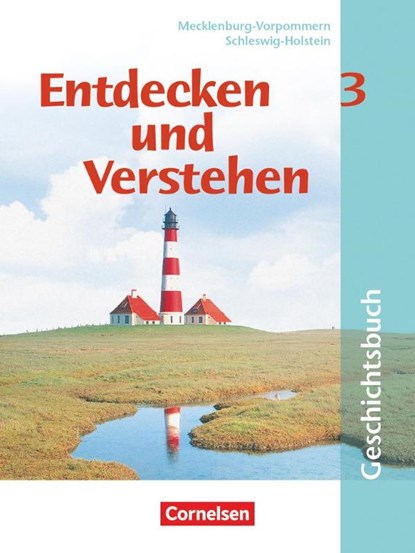 Entdecken und Verstehen 3. Schülerbuch. Schleswig-Holstein, Mecklenburg-Vorpommern, Thomas Berger-V. D. Heide ; Petra Bowien ; Karl-Heinz Müller ; Hans-Gert Oomen - Paperback - 9783464639917