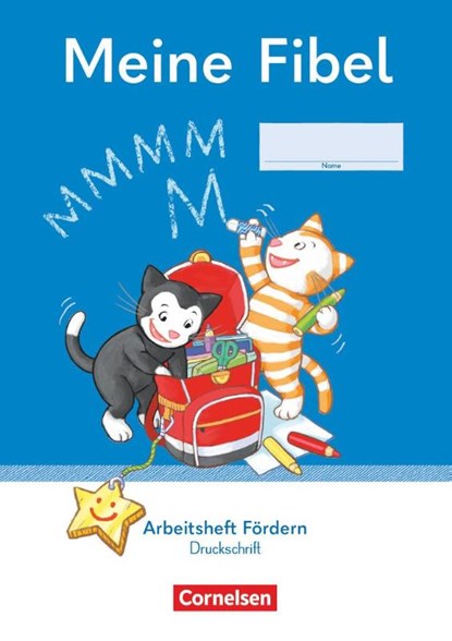 Meine Fibel 1. Schuljahr. Arbeitsheft Fördern in Druckschrift, Mariona Hoffmann ; Andrea Knöfler ; Liane Lemke ; Ines Materka - Paperback - 9783464811139