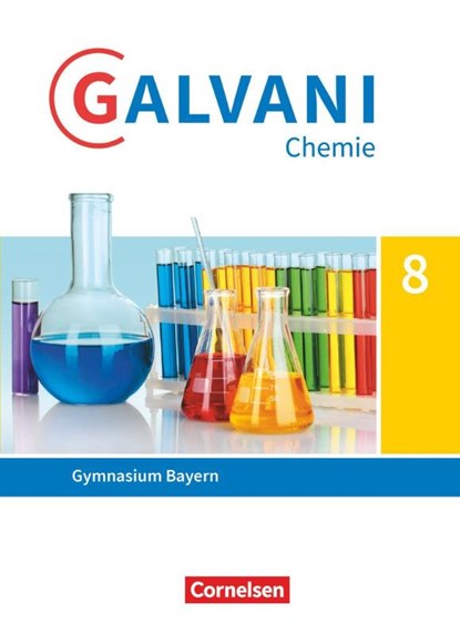 Galvani Band 1. 8. Jahrgangsstufe - Ausgabe B - Schülerbuch, Britta Frese ; Werner Kraus ; Christine Kreß ; Frank Orlik - Gebonden - 9783464850084