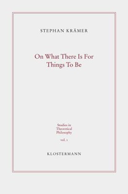 On What There Is For Things To Be, KRÄMER,  Stephan - Paperback - 9783465038689