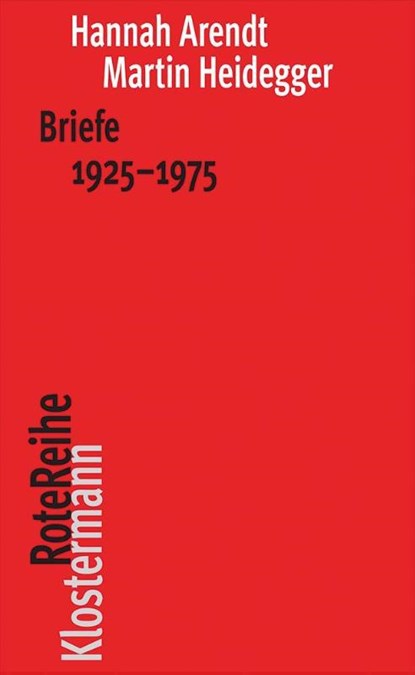 Briefe 1925 bis 1975 und andere Zeugnisse, Hannah Arendt ; Martin Heidegger - Paperback - 9783465041962