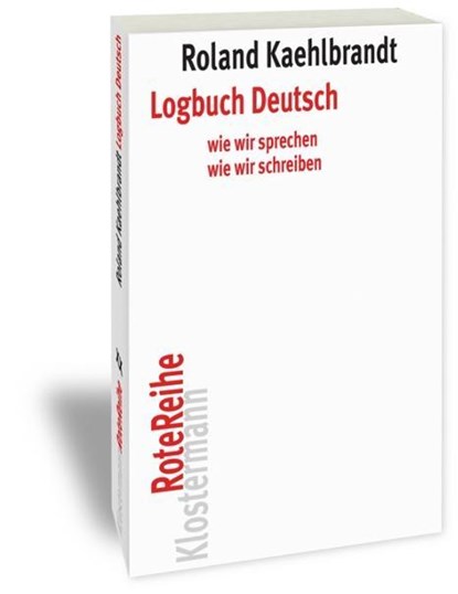Logbuch Deutsch, Roland Kaehlbrandt - Paperback - 9783465042556