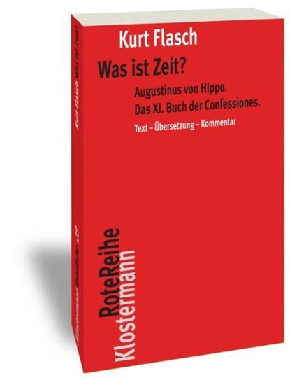 Was ist Zeit?, Kurt Flasch - Paperback - 9783465042631