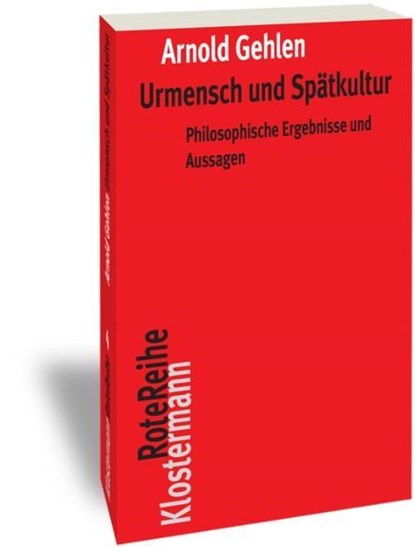 Urmensch und Spätkultur, Arnold Gehlen - Paperback - 9783465042723