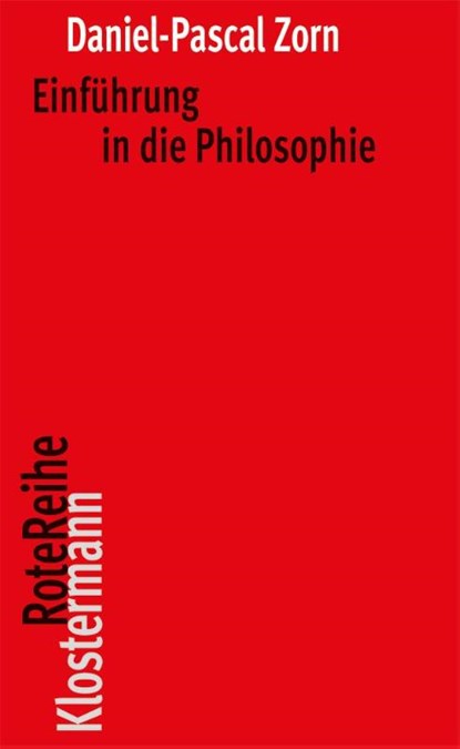 Einführung in die Philosophie, Daniel-Pascal Zorn - Paperback - 9783465043003
