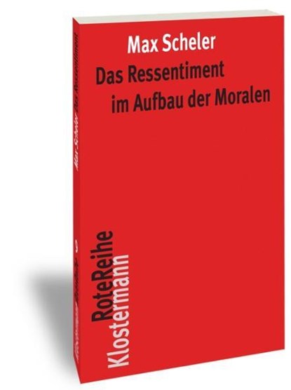 Das Ressentiment im Aufbau der Moralen, Max Scheler - Paperback - 9783465043041