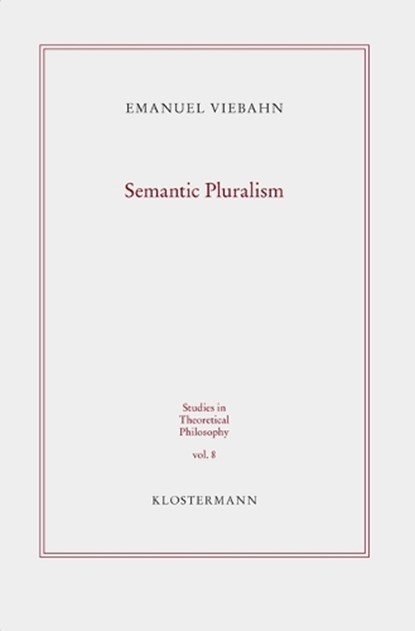 Semantic Pluralism, VIEBAHN,  Emanuel - Paperback - 9783465043485