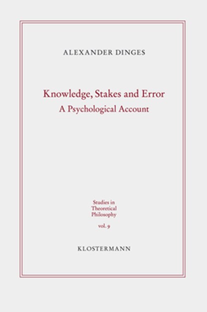 Dinges, A: Knowledge, Stakes and Error, DINGES,  Alexander - Paperback - 9783465043973