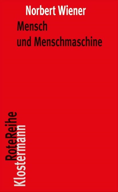 Mensch und Menschmaschine, Norbert Wiener - Paperback - 9783465045991