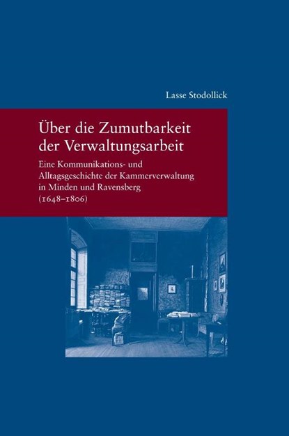 Die Zumutbarkeit der Verwaltungsarbeit, Lasse Stodollick - Paperback - 9783465046226