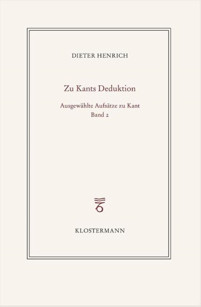 Ausgewählte Schriften zur Philosophie Kants, Dieter Henrich - Gebonden - 9783465046387