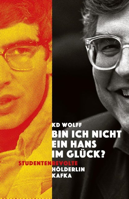 "Bin ich nicht ein Hans im Glück?", Kd Wolff - Paperback - 9783465047087