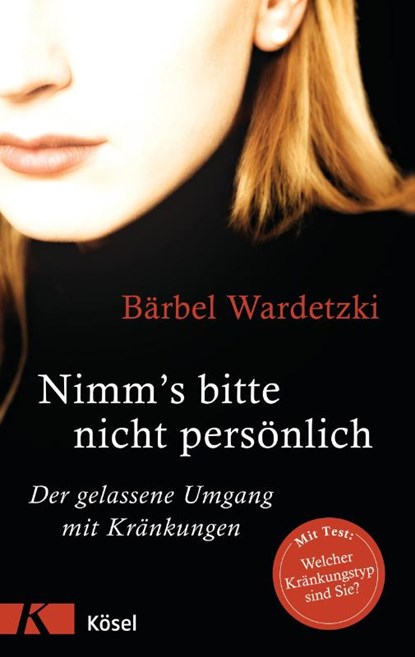 Nimm's bitte nicht persönlich, Bärbel Wardetzki - Gebonden - 9783466309702