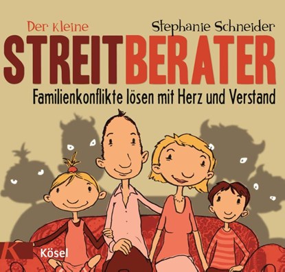 Der kleine Streitberater, Stephanie Schneider - Gebonden - 9783466309801