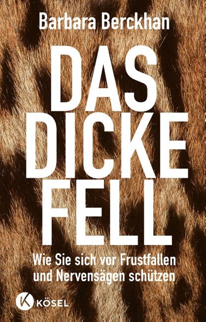 Das dicke Fell, Barbara Berckhan - Paperback - 9783466310135