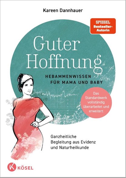Guter Hoffnung - Hebammenwissen für Mama und Baby, Kareen Dannhauer - Paperback - 9783466312146