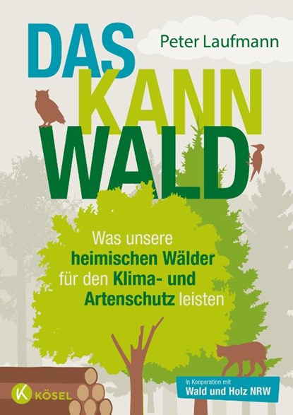 Das kann Wald, Peter Laufmann - Paperback - 9783466312160