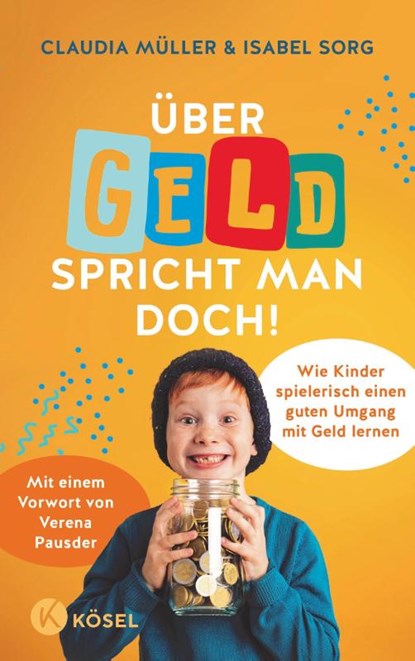 Über Geld spricht man doch!, Claudia Müller ; Isabel Sorg - Paperback - 9783466312177