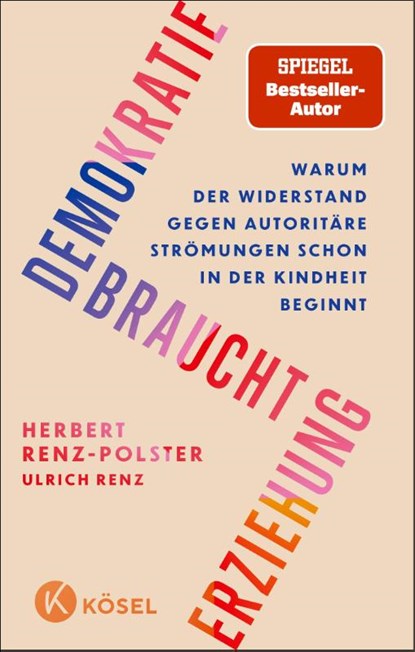 Demokratie braucht Erziehung, Herbert Renz-Polster - Paperback - 9783466312467