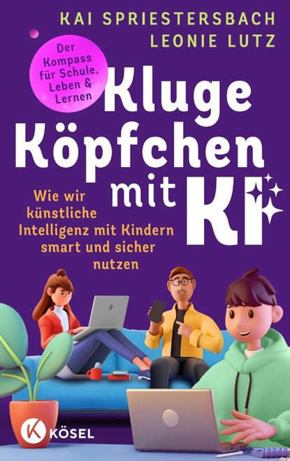 Kluge Köpfchen mit KI, Kai Spriestersbach ; Leonie Lutz - Paperback - 9783466312481