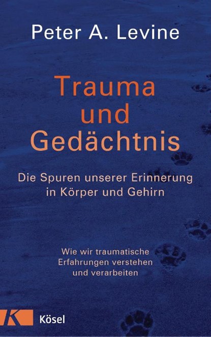 Trauma und Gedächtnis, Peter A. Levine - Gebonden - 9783466346196