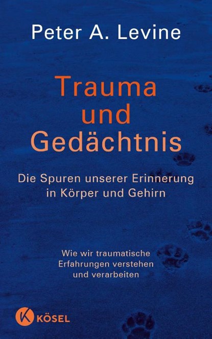 Trauma und Gedächtnis, Peter A. Levine - Gebonden - 9783466346196