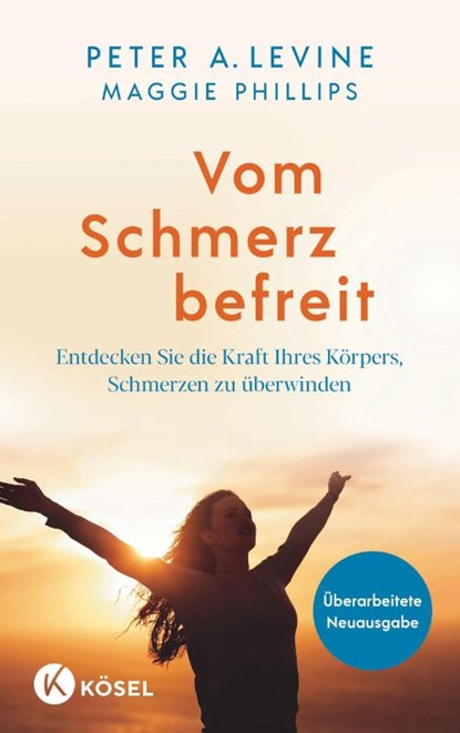 Vom Schmerz befreit, Peter A. Levine ; Maggie Phillips - Paperback - 9783466348282